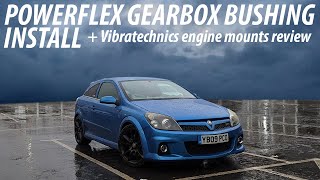 Astra VXR Powerflex Gearbox Mount Insert Install  Vibratechnics Engine Mounts Review [upl. by Haeli495]