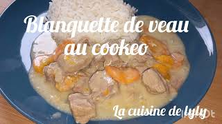 blanquette de veau au cookeo lacuisinedelyly [upl. by Leonora]