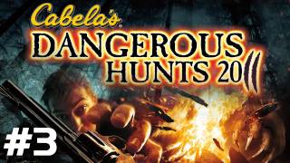 Cabelas Dangerous Hunts 2011 MLGthrough Part 3 [upl. by Arde]