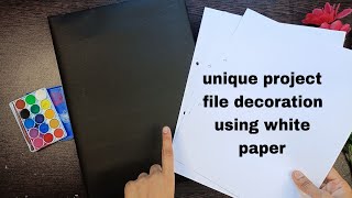 Very unique and beautiful project file decoration idea Easy project file notebook decoration idea [upl. by Careaga]