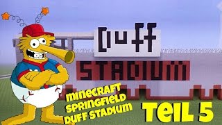 Minecraft Springfield Duff Stadium  Teil 5 [upl. by Streetman601]