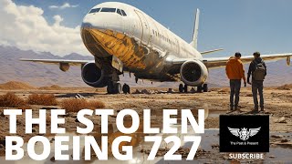 True Story of The Stolen Boeing 727 Aircraft [upl. by Enirual]