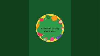 Creative Cooking with Nishat is live [upl. by Goldwin775]