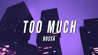 Bossa  Too Much Lyrics [upl. by Septima132]