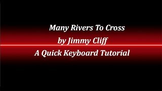 Many Rivers To Cross Keyboard Tutorial [upl. by Ahsatal]