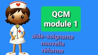 Révision aidesoignante nouvelle réforme  module 1 [upl. by Htebazil787]