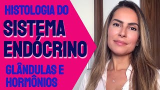 Histologia do Sistema Endócrino  Glândulas e Hormônios [upl. by Athalie325]