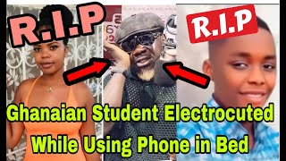 BREAKING T£ARS FLOW AS GHANAIAN STUDENT DES WHILES USING PHONE IN B£D🔥 [upl. by Shieh]