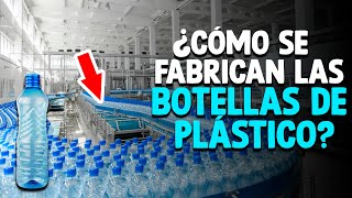 Cómo Se Hacen Las BOTELLAS De PLÁSTICO Proceso En Fábrica [upl. by Notgnimer525]