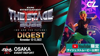 【EXPG ENTERTAINMENT】 THE STAGE 2022 WE ARE THE FUTURE OSAKA DIGEST [upl. by Elimay116]