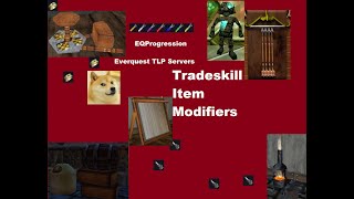 Everquest  Tradeskill Skill Mod Items for TLP [upl. by Esekram768]