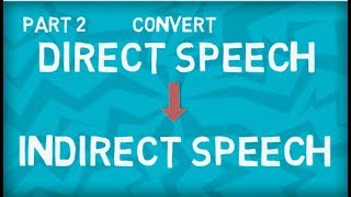 How to convert Direct to Indirect Speech  Six Step Formula  Part 2 [upl. by Rexanne]