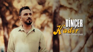 Dinçer  Kader [upl. by Ilzel]