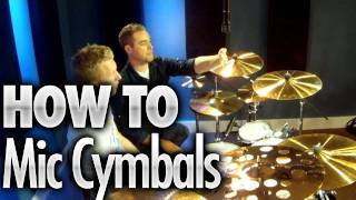 How To Mic Cymbals  Drum Lessons [upl. by Aniretake]