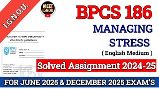 bpcs 186 solved assignment 202425  Managing Stress  bpcs186assignment bpcs186ignou bpcs [upl. by Vinny]