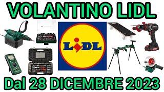 VOLANTINO LIDL PARKSIDE FAI DA TE dal 28 dicembre 2023 lidl volantinospesa performance [upl. by Lamok]