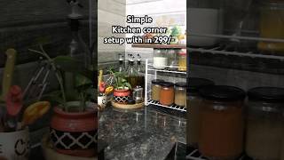 Kitchen counter top setup under 299onlinemeeshoorganizationdiyminivlogdailyvlogshortsvlog [upl. by Olegna275]