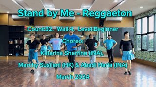 Stand by Me  Reggaeton  Katarina Sherrina  Marchy Susilani HK amp Abadi Haria INA  March 2024 [upl. by Anitserp]