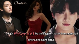 oneshot  you g0t pr£gnant by the biggest rival of your mafia dad after a one night stand [upl. by Arocet744]