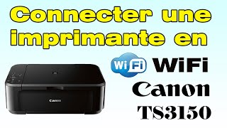 Comment connecter mon imprimante Canon TS3150 en Wifi [upl. by Clementia]