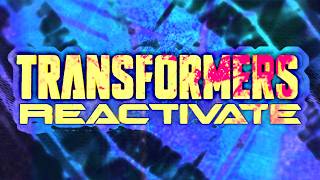 Transformers Reactivate Official News Its over Kinda [upl. by Eileme]