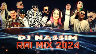 Dj Nassim  Rai Mix 2024  mashup video mix [upl. by Ynnavoj]