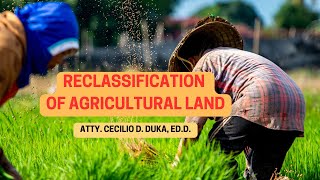 RECLASSIFICATION OF AGRICULTURAL LAND [upl. by Gent]