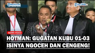 PEDAS Hotman Sindir Kubu 0103 Gugatan Paling Mengambang Isinya Ngoceh dan Cengeng [upl. by Halilak]