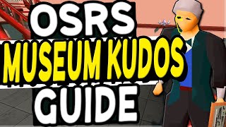 The Ultimate Museum Kudos Guide Old School Runescape [upl. by Eelan]