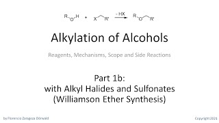 Alkylation of Alcohols Part 1b with Alkyl Halides and Sulfonates examples [upl. by Wilburn618]