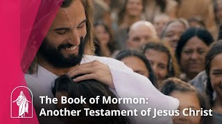 The Book of Mormon Another Testament of Jesus Christ [upl. by Diley195]