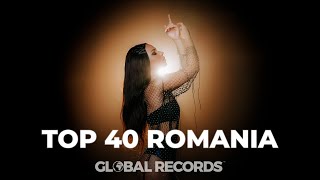 Top 40 Romania  Global Most Popular Songs 2022 [upl. by Neirol]