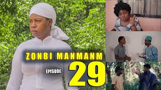 ZONBI MANMAN M EPISODE 29  Bòn nouvèl Zonbi a vin pwoteje Jimmy [upl. by Tremaine]