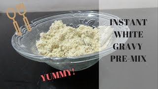 white gravy premix  instant and easy  restaurant style [upl. by Jacinta]