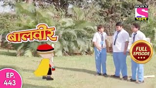 Baalveer  Full Episode  Episode 443  15th May 2021 [upl. by Roumell]