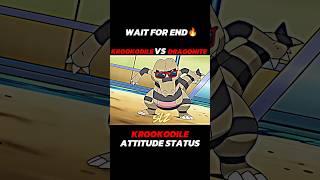 KROOKODILE VS DRAGONITE  KROOKODILE ATTITUDE STATUS  shortfeed pokémon ytshorts viralshorts [upl. by Reyotal103]