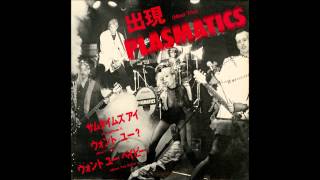 The Plasmatics  Sometimes I EP Version [upl. by Midan]