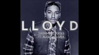 Lloyd feat August Alsina  Swimming Pools [upl. by Eixam]