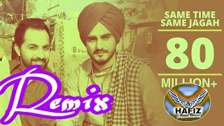 Same Time Same Jagah Remix Sandeep Brar Kulwinder Billa Remix DJ Flow DJ Hans Hafiz Creations [upl. by Alleris]