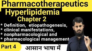 Hyperlipidemia  pharmacotheraphetics Chapter 2 part 4 [upl. by Aicatan617]