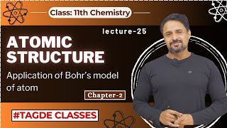 Atomic structure  Application of Bohrs model of atom  Chapter 1  lecture 25 [upl. by Norramic577]