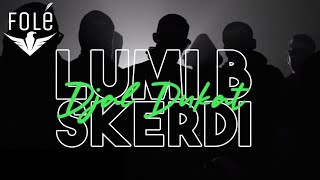 Lumi B ft Skerdi  Djal dukat [upl. by Born925]