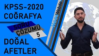 💨🌊🔥 5 KPSS 2020 Coğrafya Soru Çözümü Engin Eraydın  Doğal Afetler [upl. by Steinman]