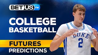 2025 College Basketball Futures Predictions  NCAA Basketball Picks amp Best Betting Odds [upl. by Egbert]