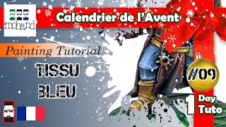 Calendrier de lavent 9 Peindre du Tissu Bleu  Tutoriel de peinture sur figurine [upl. by Lerrej43]