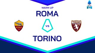 🔴 LIVE  Warm up  ROMATORINO  Serie A Enilive 202425 [upl. by Ahsyle]