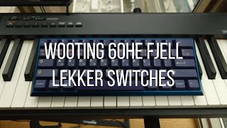 Wooting 60HE in Fjell  Lekker switches [upl. by Holland348]