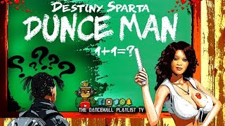 Destiny Sparta  Dunce Man 2019 [upl. by Mazel]