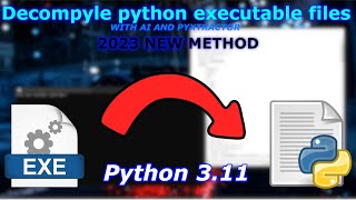 Decompile Python 311 EXE files using pyxtractor and AI chatgpt blackboxai NEW METHOD 20232024 [upl. by Mcgraw558]