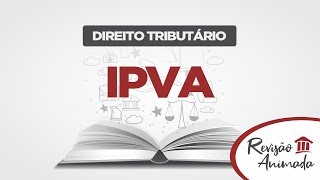 IPVA  Aula Grátis de Direito Tributário [upl. by Kedezihclem]